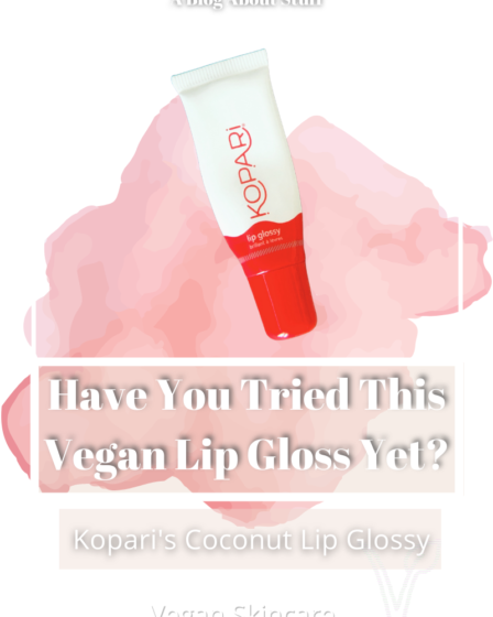 Kopari Coconut Lip Glossy Vegan Beauty Review Vegan Skincare A Blog About Stuff Pin 6