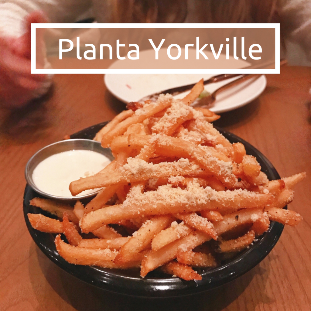 Planta Yorkville - Vegan Travel - Toronto Edition - A Blog About Stuff
