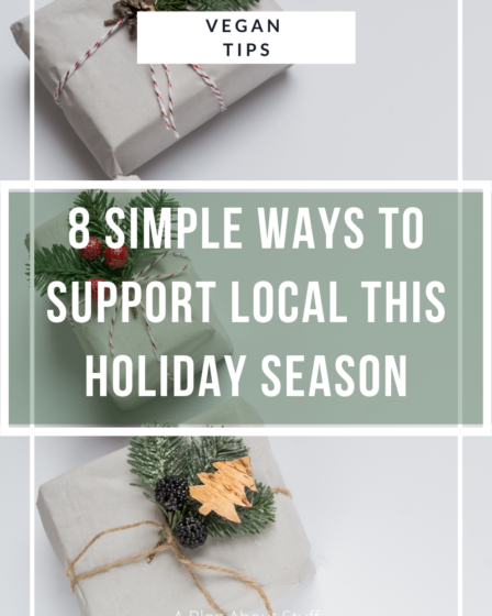 8simplewaystosupportlocalthisholidayseasonvegantipsvegantravelablogaboutstuffgift