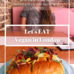 Vegan Travel – How Easy Is It To Eat Vegan In London