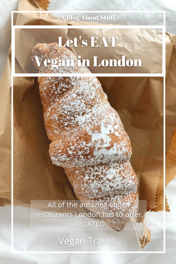 Vegan Travel London Edition Vegan Restaurants A Blog About Stuff Pin 4