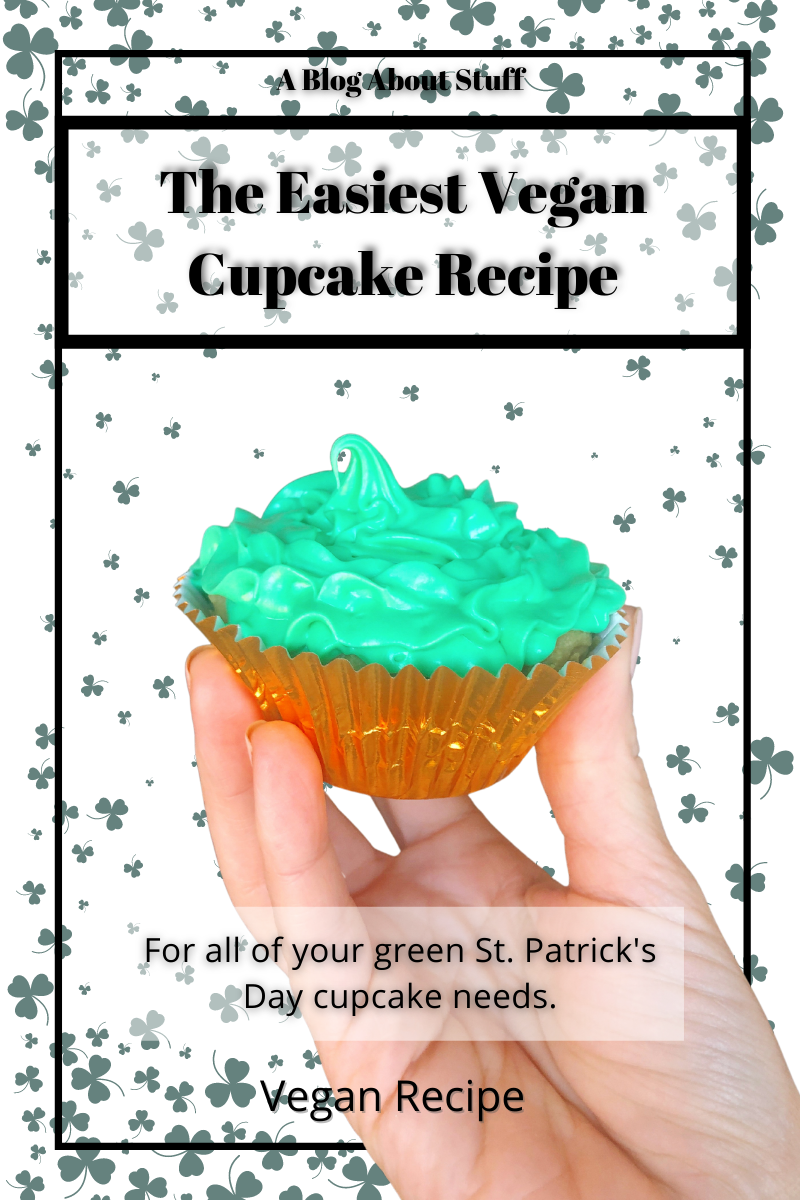 Easy and Vegan Green St. Patrick's Day Cupcakes Vegan Recipe A Blog About Stuff Pin 10