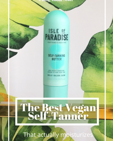 Isle of Paradise Vegan Self Tanner Body Butter Moisturizer Vegan Beauty Review A Blog About Stuff palms