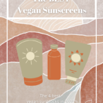 The BEST Vegan Sunscreens of 2022