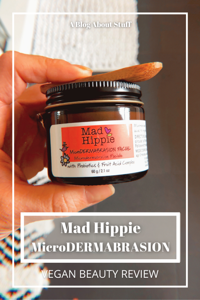 Mad Hippie MicroDermabrasion Facial Vegan Beauty Review Vegan Skincare A Blog About Stuff