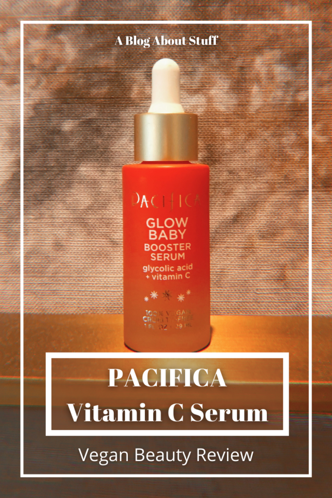 Pacifica vegan Vitamin C Serum Glow Baby Vegan Beauty Review Vegan Skincare A Blog About Stuff Gold