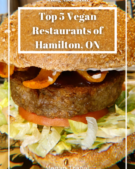 Vegan Travel Vegan Restaurants of Hamilton Ontario Vegan Food A Blog About Stuff