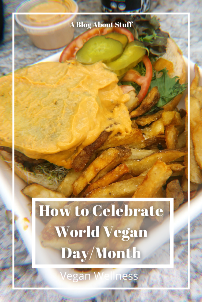 World Vegan Day Month A Blog About Stuff Vegan Wellness Pin Fresh
