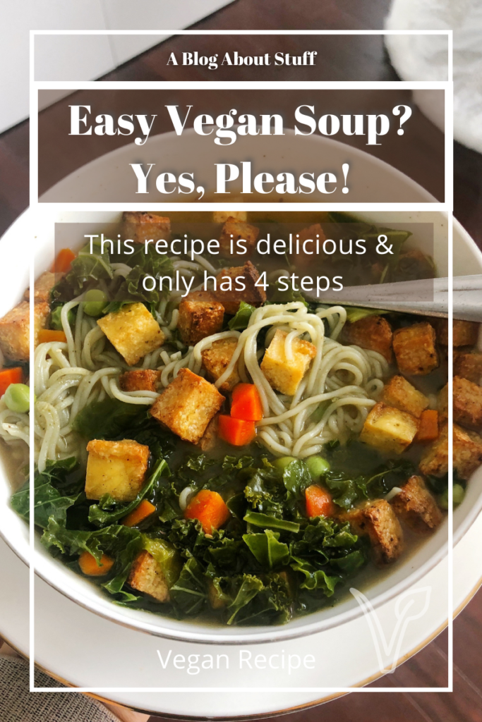Easy Vegan Soup National Soup Month A Blog About Stuff Pin Ramen