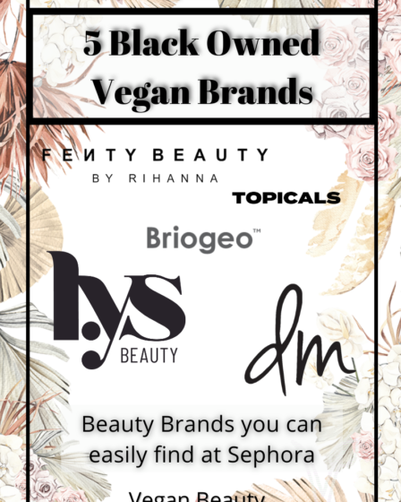 5 Black Owned Vegan Beauty Brands Found At Sephora A Blog About Stuff Pin 6