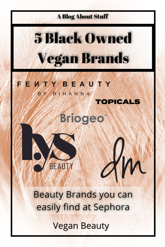 5 Black Owned Vegan Beauty Brands Found At Sephora A Blog About Stuff Pin 7