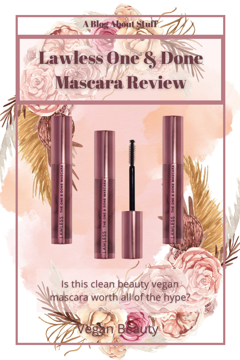 Lawless One & Done Mascara Vegan Beauty Review A Blog About Stuff Pin 10