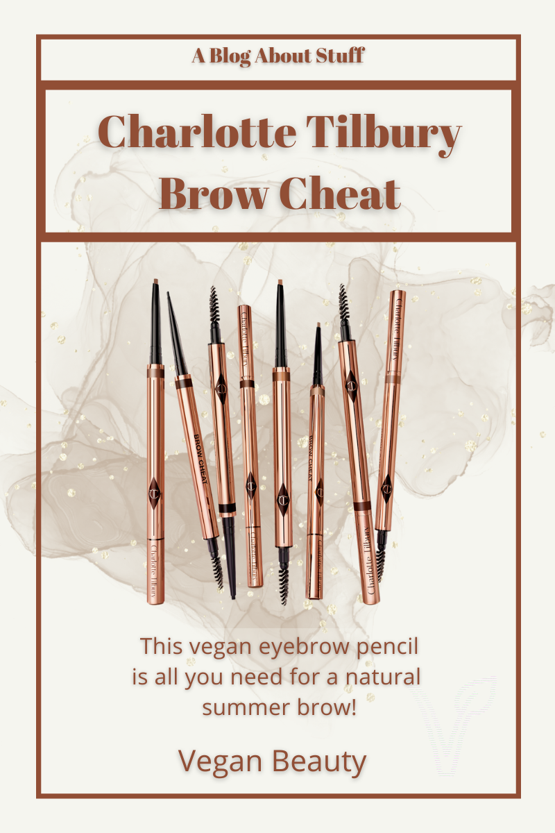 Charlotte Tilbury Brow Cheat Vegan Beauty Review A Blog About Stuff Pin 2
