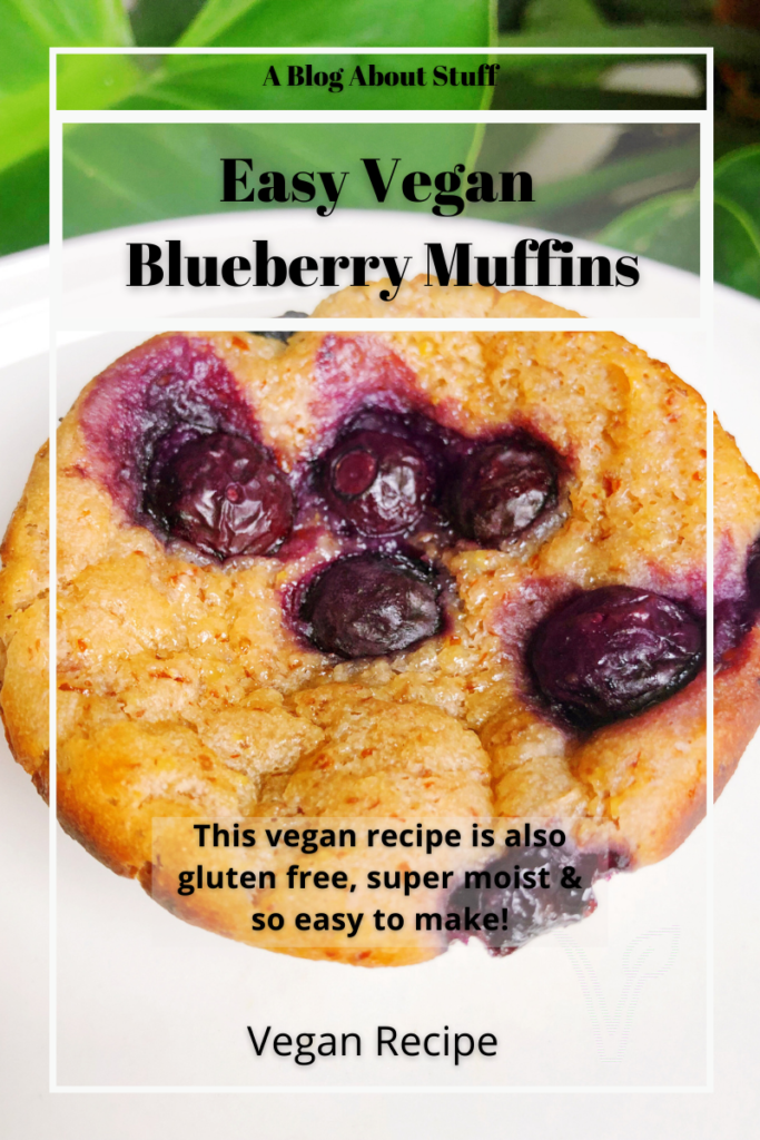 Vegan Blueberry Muffins Recipe Gluten Free Easy Vegan A Blog About Stuff Pin 1