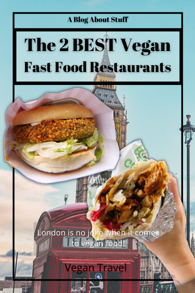2 Best Vegan Fast Food Restaurants In London A Blog About Stuff Pin 6