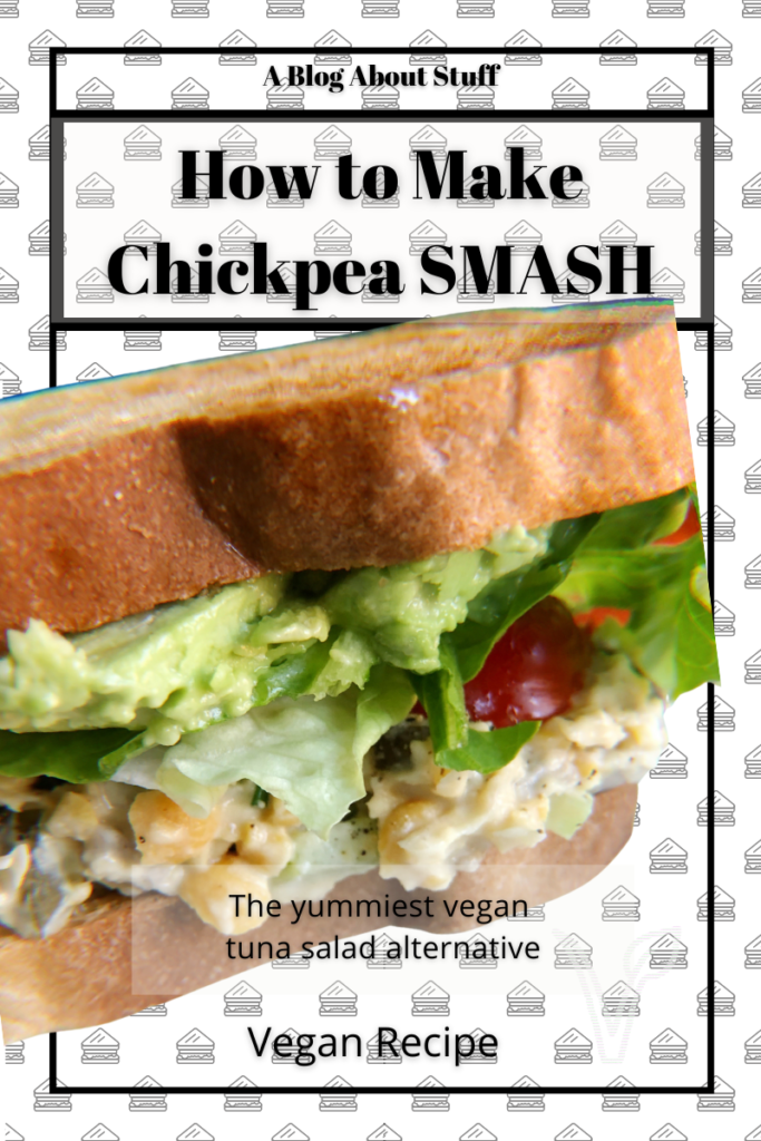 Vegan Chickpea Smash Recipe A Blog About Stuff Pin 2